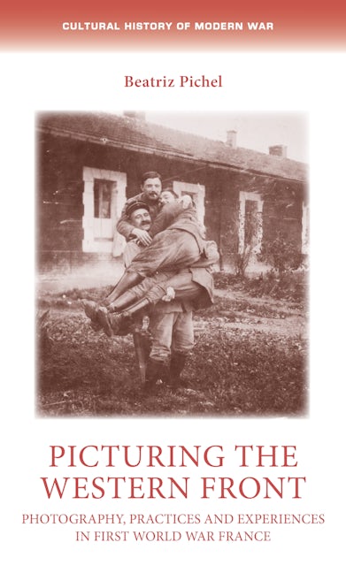 Book cover image for Picturing the Western Front ISBN: 9781526151902