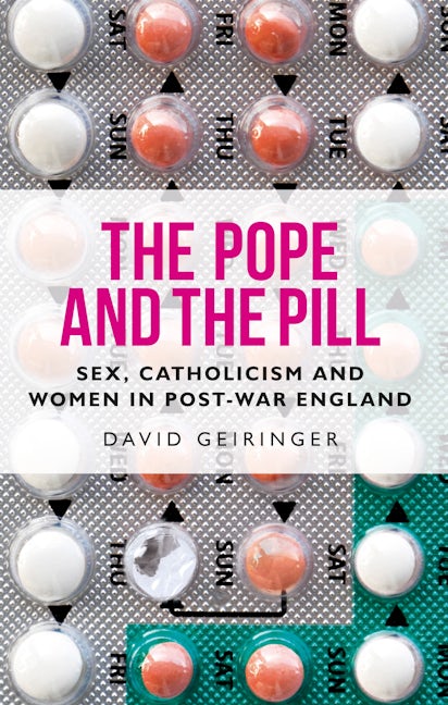 Book cover image for The Pope and the pill ISBN: 9781526155955