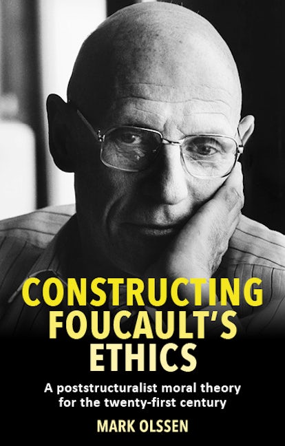 Book cover image for Constructing Foucault's ethics ISBN: 9781526156600