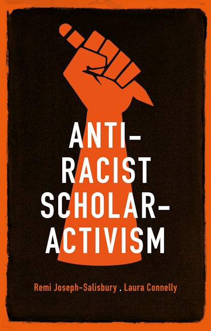 Book cover image for Anti-racist scholar-activism ISBN: 9781526157966