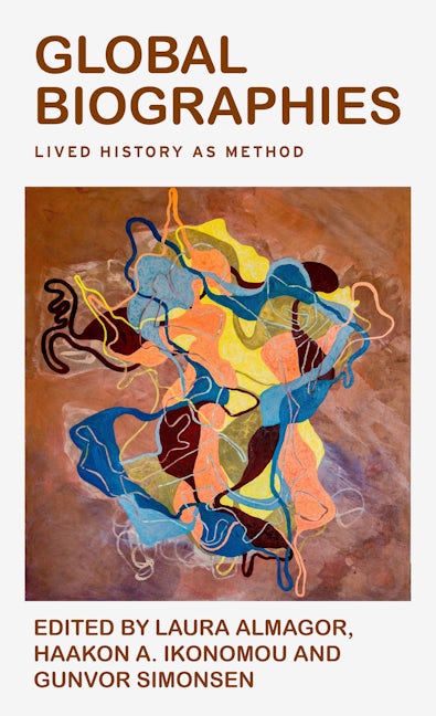 Book cover image for Global biographies ISBN: 9781526161161