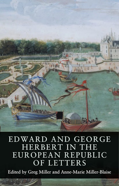Book cover image for Edward and George Herbert in the European Republic of Letters ISBN: 9781526164094