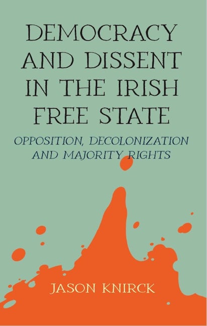 Book cover image for Democracy and dissent in the Irish Free State ISBN: 9781526166272