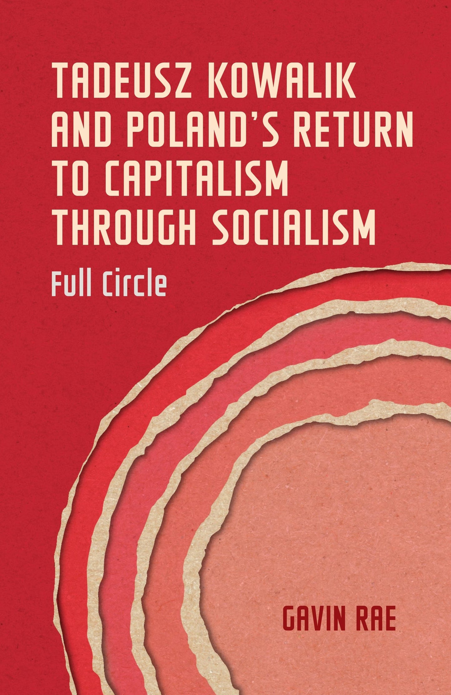 Book cover image for Tadeusz Kowalik and Poland's return to capitalism through socialism ISBN: 9781526167385