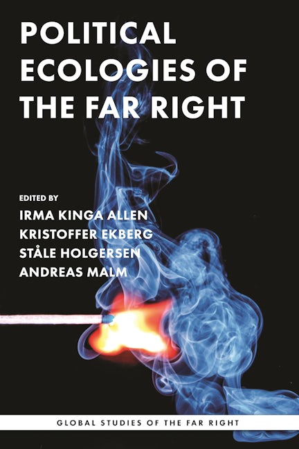 Book cover image for Political ecologies of the far right ISBN: 9781526167798