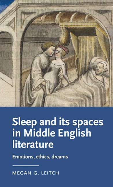 Book cover image for Sleep and its spaces in Middle English literature ISBN: 9781526171597