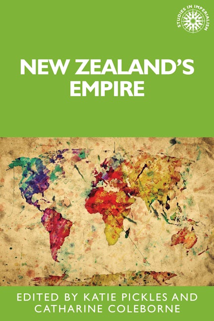 Book cover image for New Zealand's empire ISBN: 9781526171726