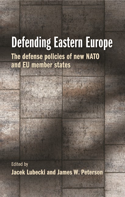 Book cover image for Defending Eastern Europe ISBN: 9781526171870