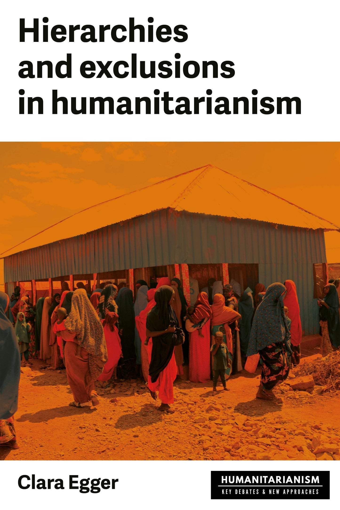 Book cover image for Hierarchies and exclusion in humanitarianism ISBN: 9781526177957