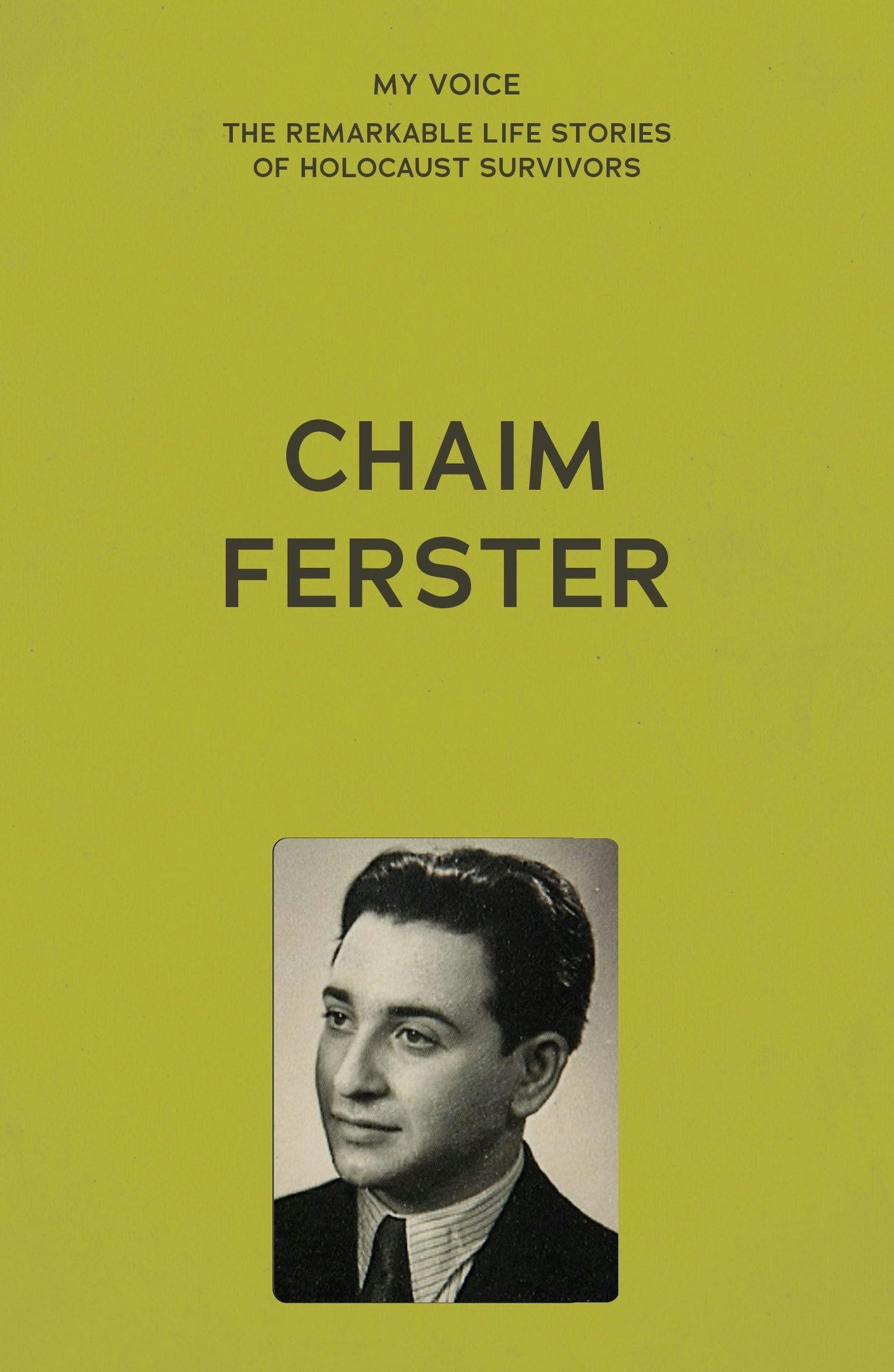 Book cover image for My Voice: Chaim Ferster ISBN: 9781526186256