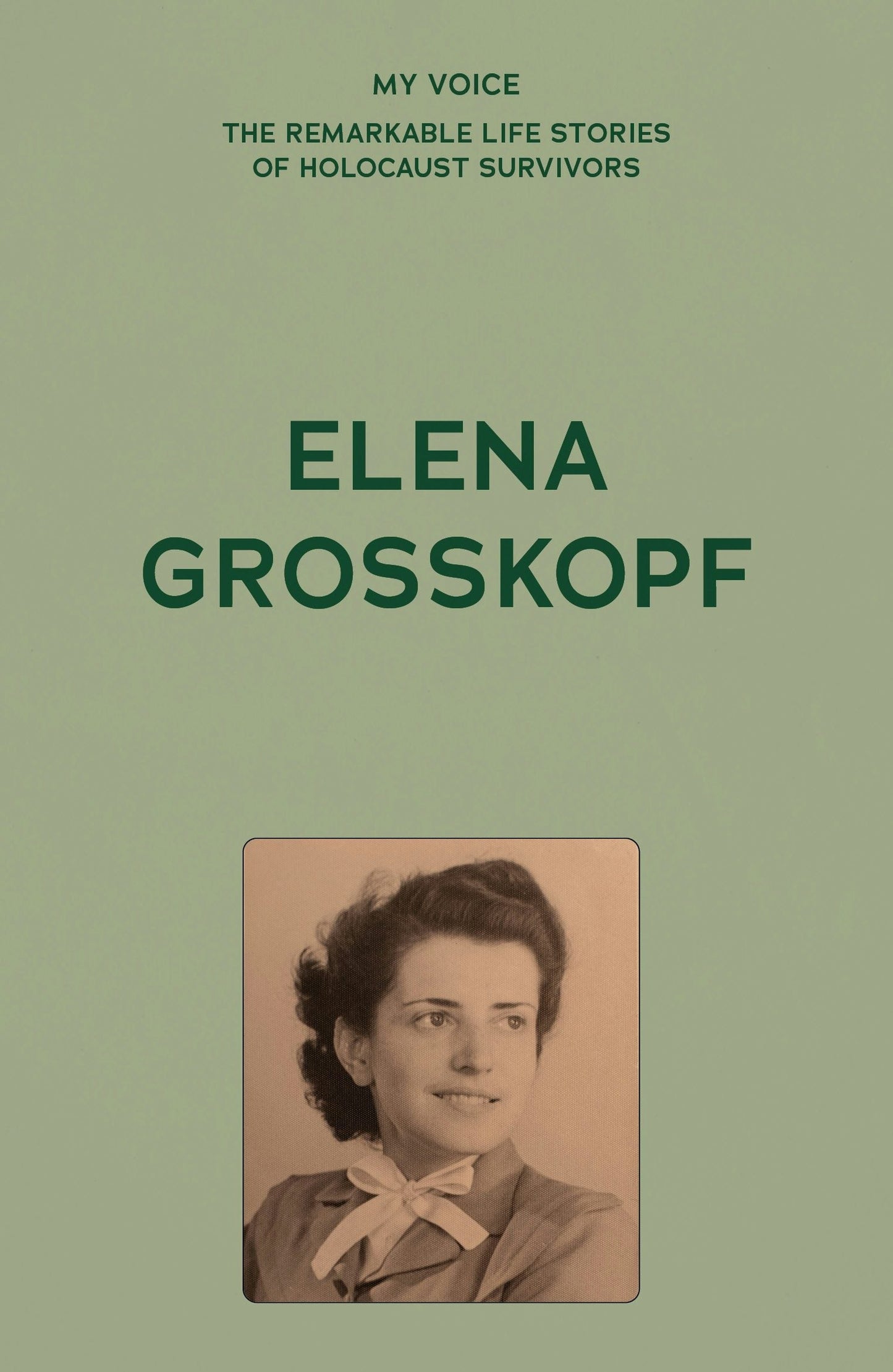 Book cover image for My Voice: Elena Grosskopf ISBN: 9781526186317