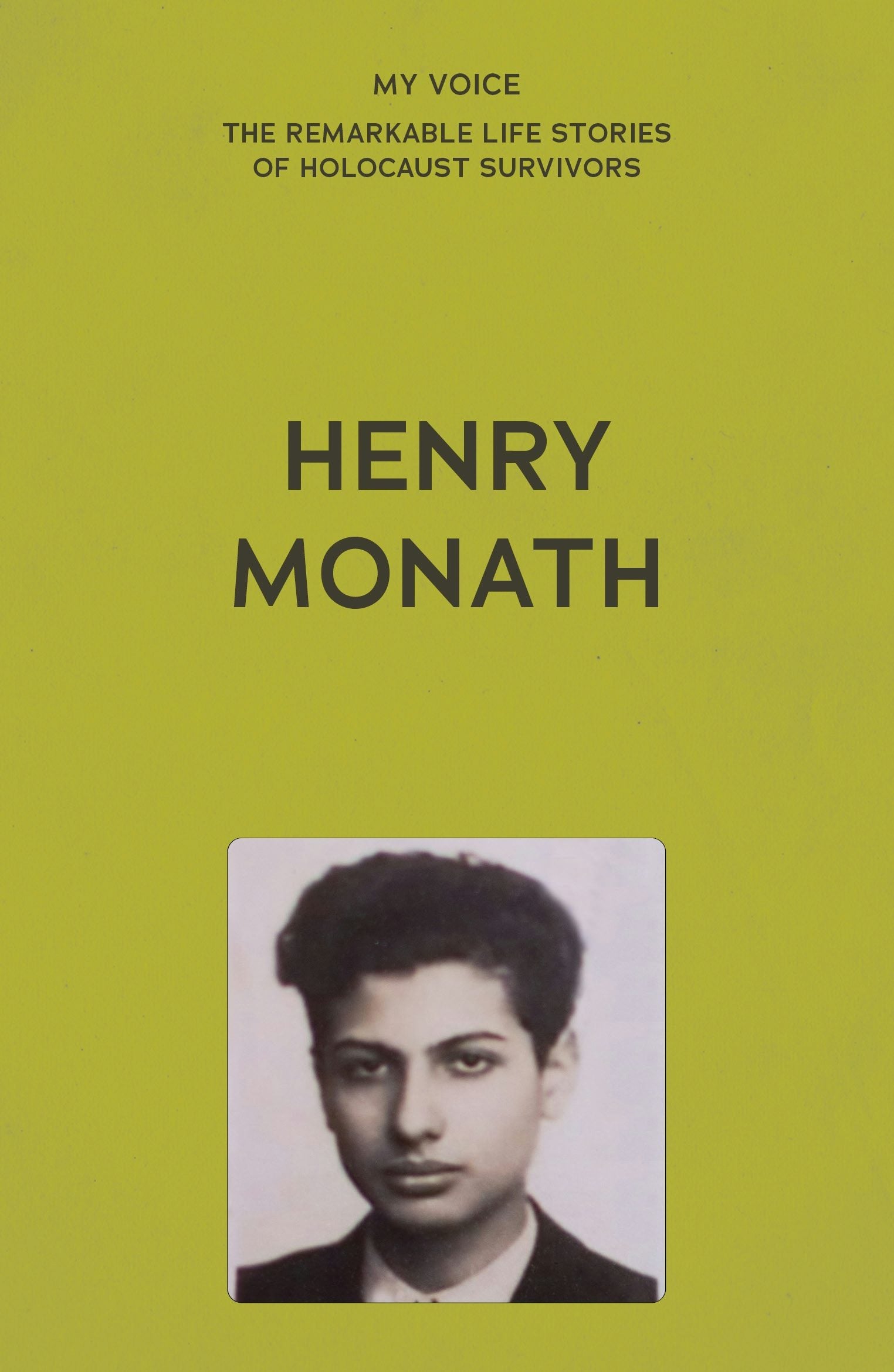 Book cover image for My Voice: Henry Monath ISBN: 9781526186492