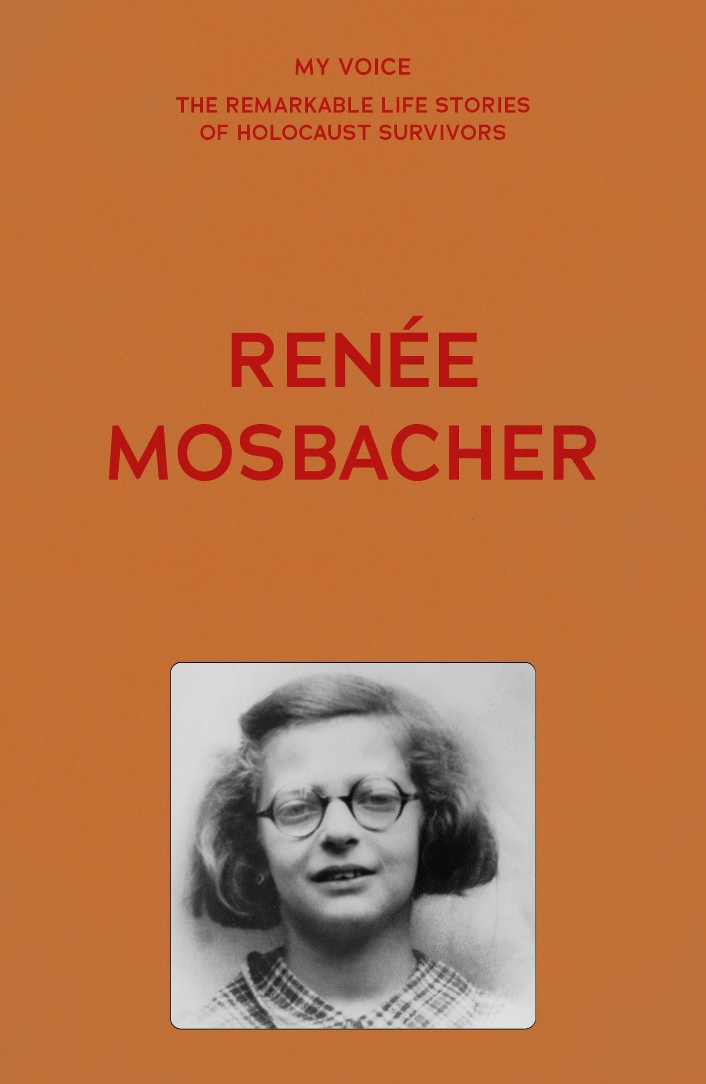 Book cover image for My Voice: Renée Mosbacher ISBN: 9781526186768
