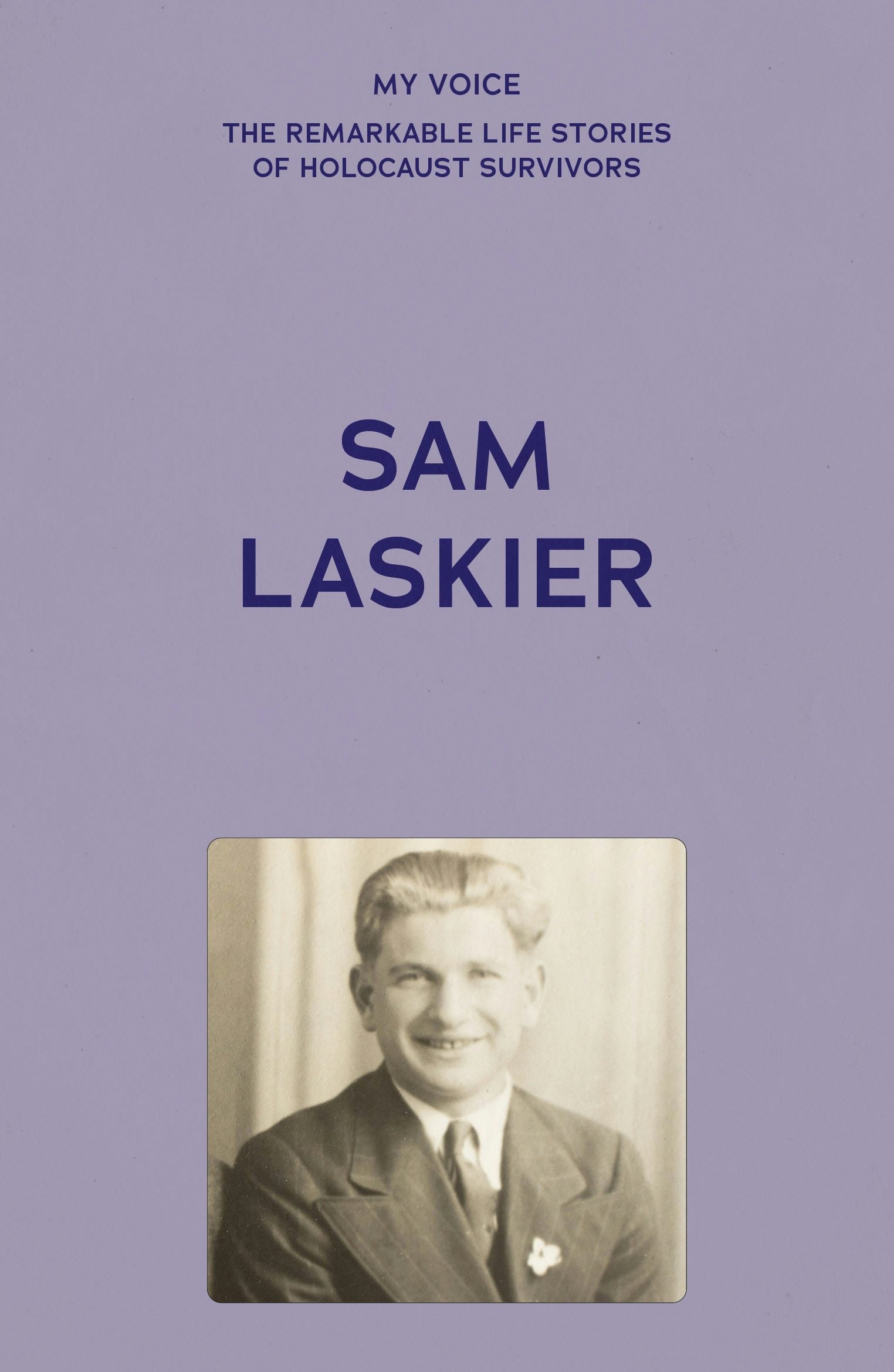 Book cover image for My Voice: Sam Laskier ISBN: 9781526186850