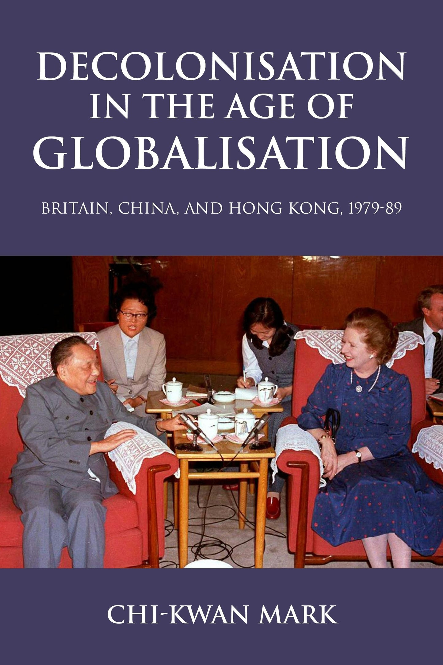 Book cover image for Decolonisation in the age of globalisation ISBN: 9781526190857