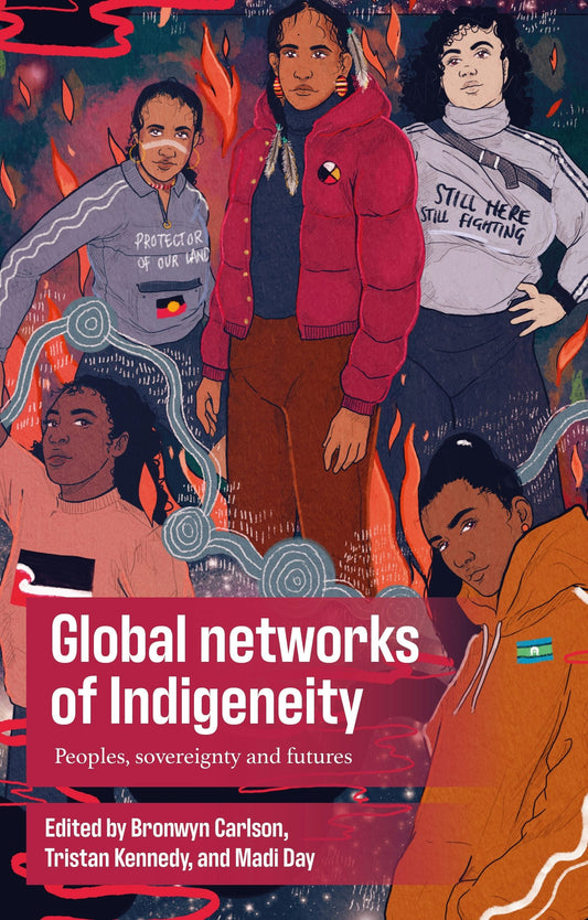 Global networks of Indigeneity