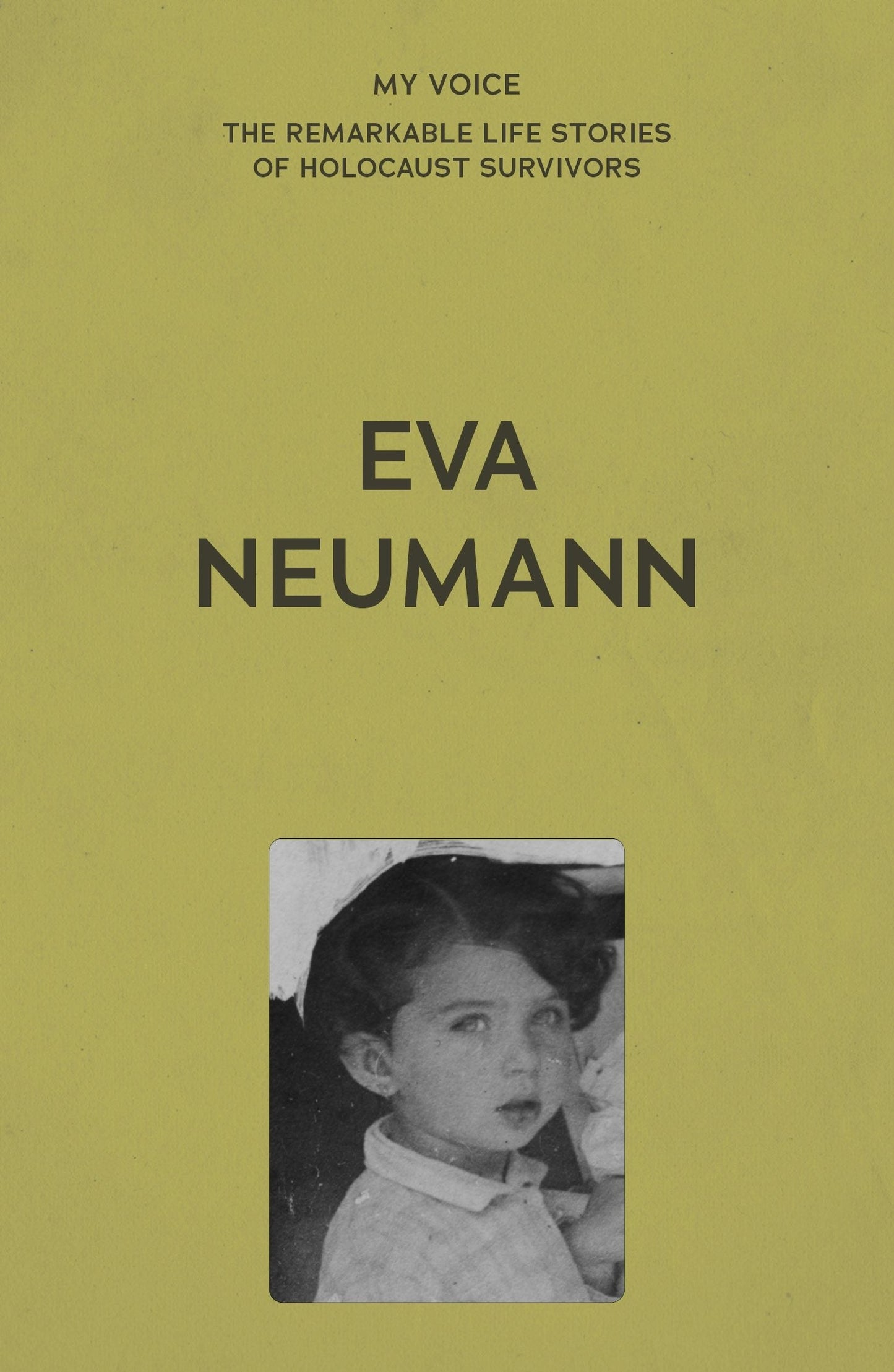 Book cover image for My Voice: Eva Neumann ISBN: 9781526192349