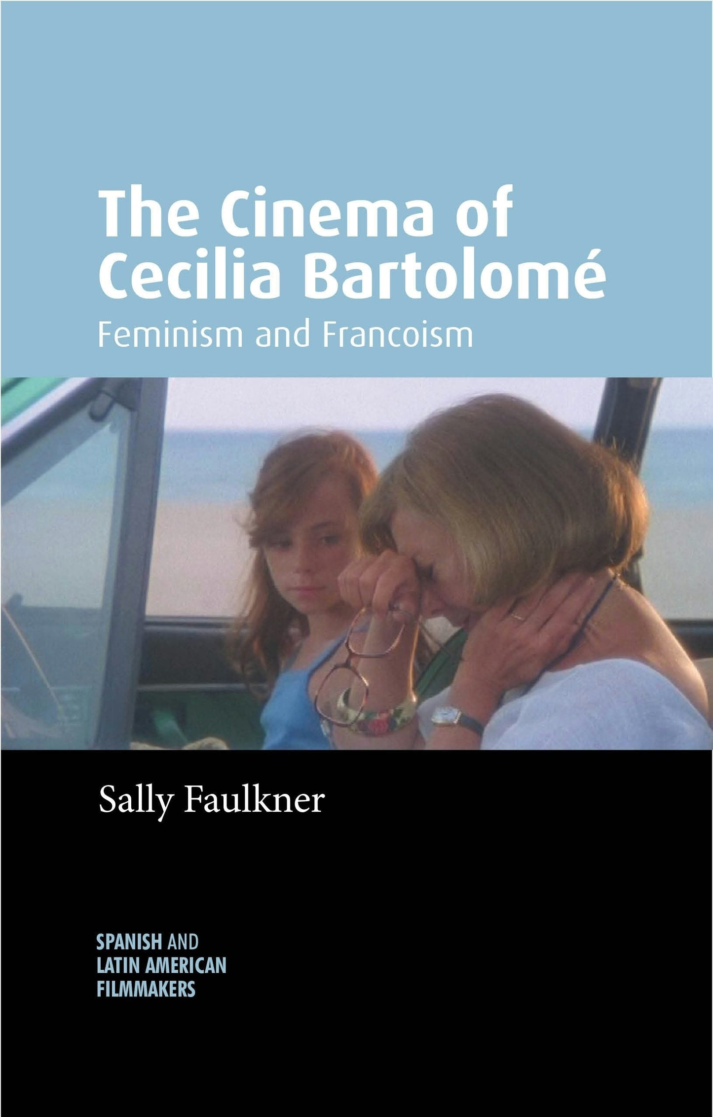 Book cover image for The Cinema of Cecilia Bartolomé ISBN: 9781526194817