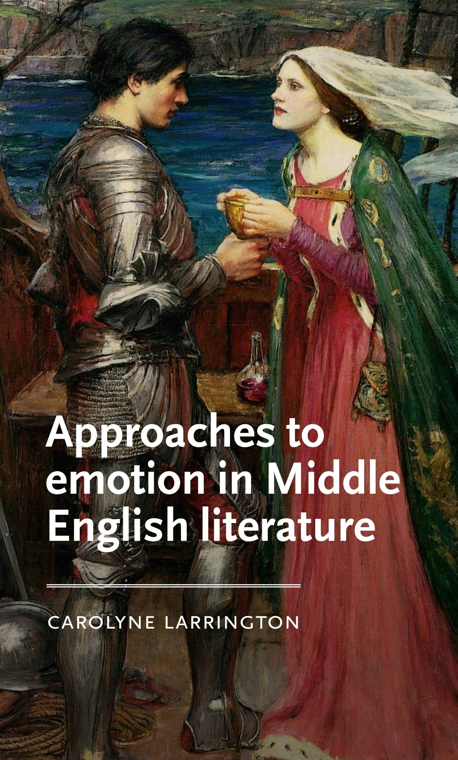 Book cover image for Approaches to emotion in Middle English literature ISBN: 9781526195845