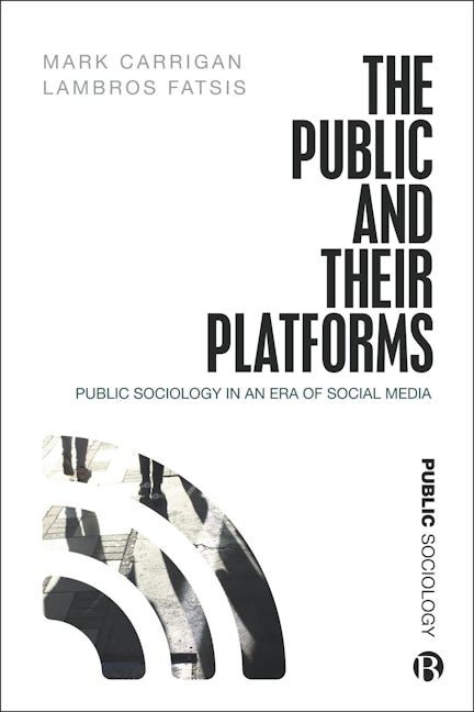 Book cover image for The Public and Their Platforms ISBN: 9781529201079