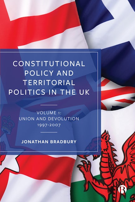 Book cover image for Constitutional Policy and Territorial Politics in the UK ISBN: 9781529205886