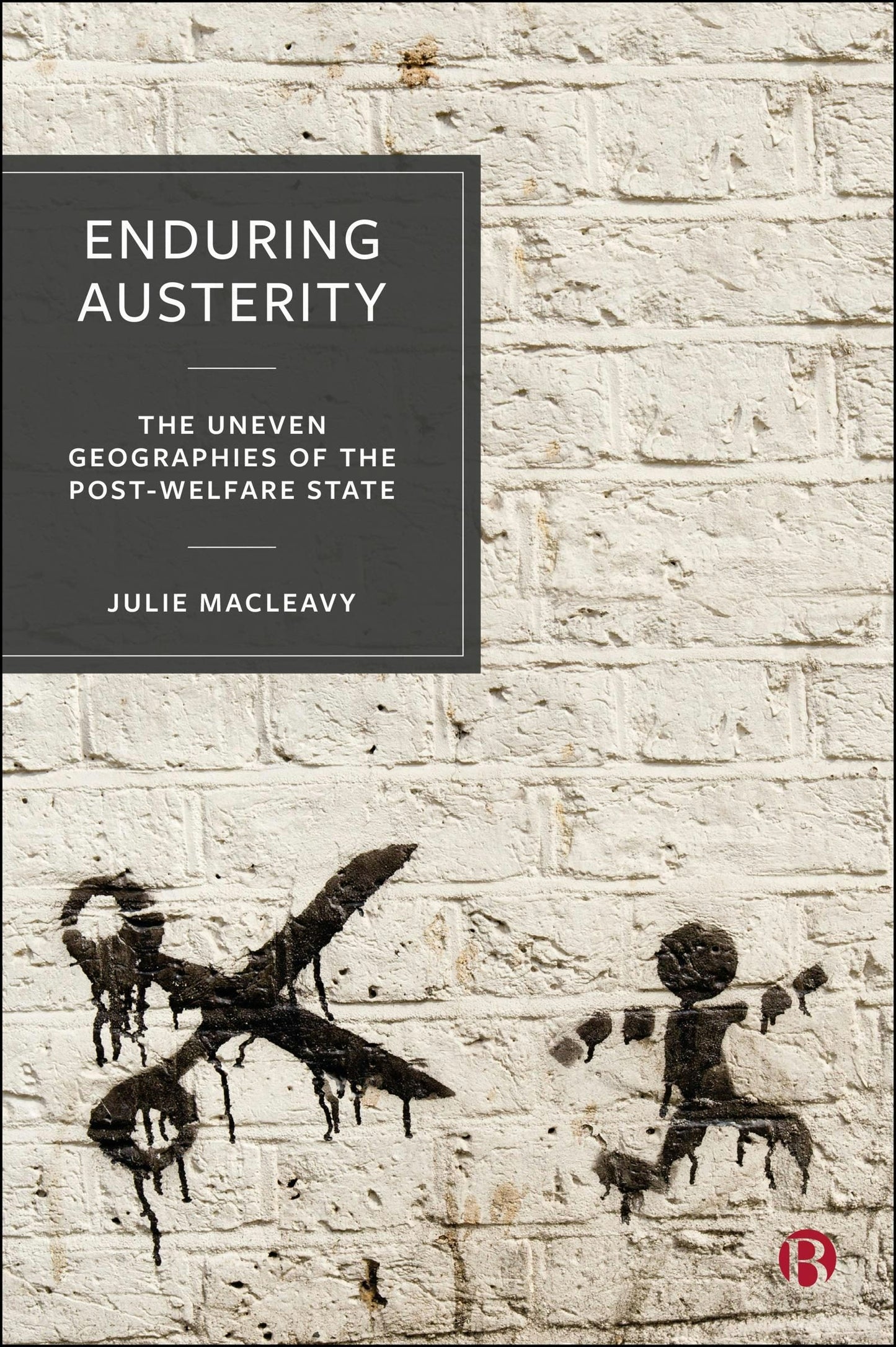 Book cover image for Enduring Austerity ISBN: 9781529209334