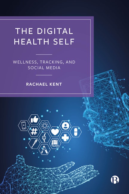 Book cover image for The Digital Health Self ISBN: 9781529210156