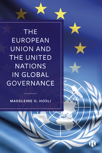 Book cover image for The European Union and the United Nations in Global Governance ISBN: 9781529217551