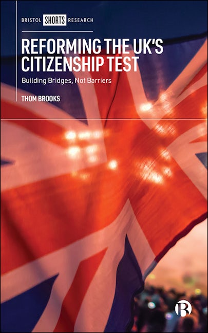 Book cover image for Reforming the UK’s Citizenship Test ISBN: 9781529218527