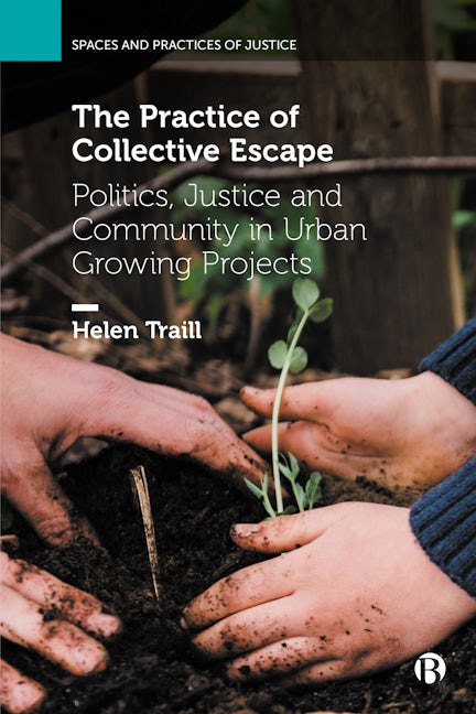 Book cover image for The Practice of Collective Escape ISBN: 9781529220681