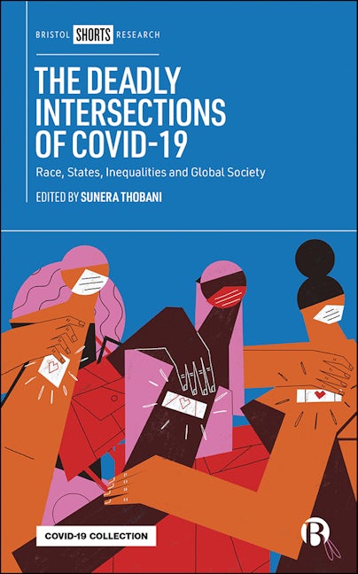 Book cover image for The Deadly Intersections of COVID-19 ISBN: 9781529224665