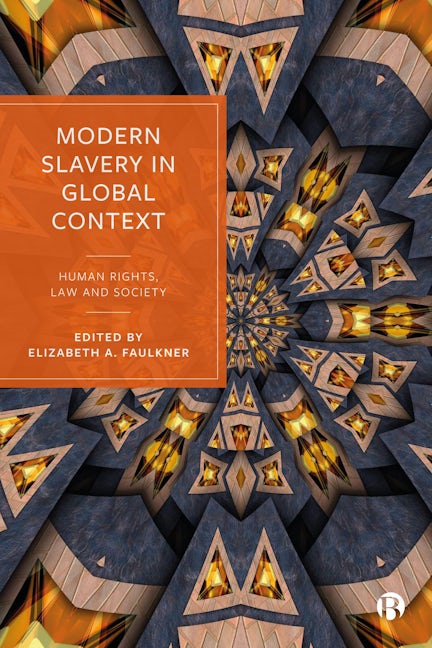 Book cover image for Modern Slavery in Global Context ISBN: 9781529224719