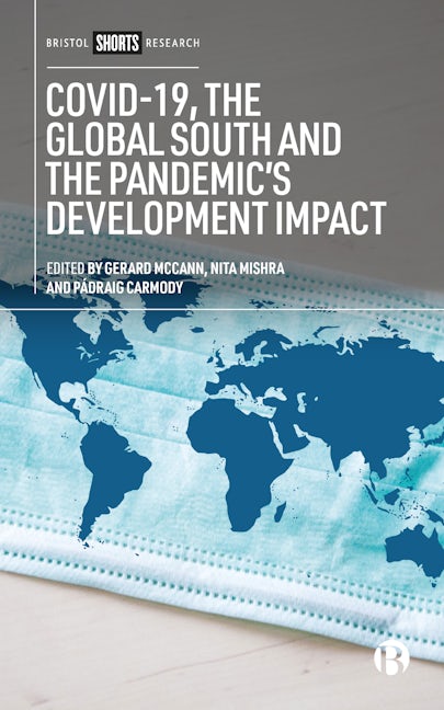 Book cover image for COVID-19, the Global South and the Pandemic’s Development Impact ISBN: 9781529225655