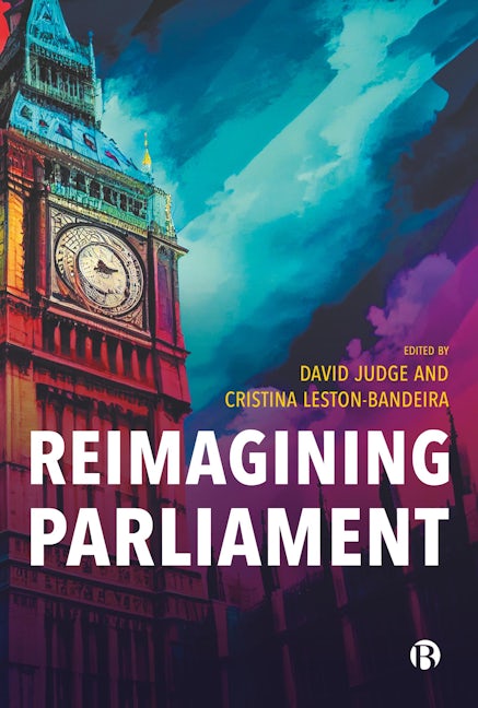 Book cover image for Reimagining Parliament ISBN: 9781529226980