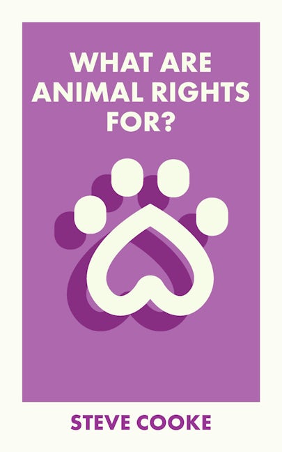 Book cover image for What Are Animal Rights For? ISBN: 9781529228410