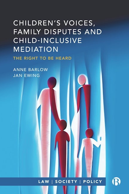 Book cover image for Children’s Voices, Family Disputes and Child-Inclusive Mediation ISBN: 9781529228915