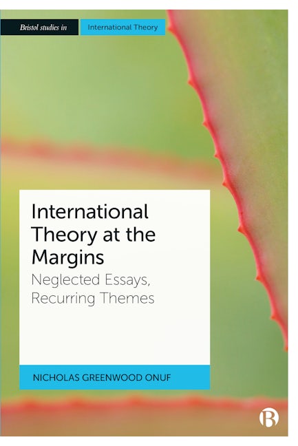 Book cover image for International Theory at the Margins ISBN: 9781529229813