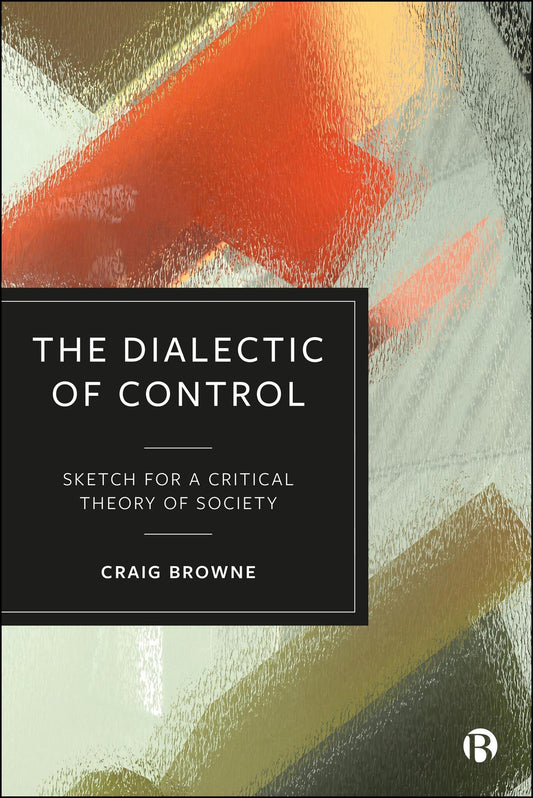 The Dialectic of Control