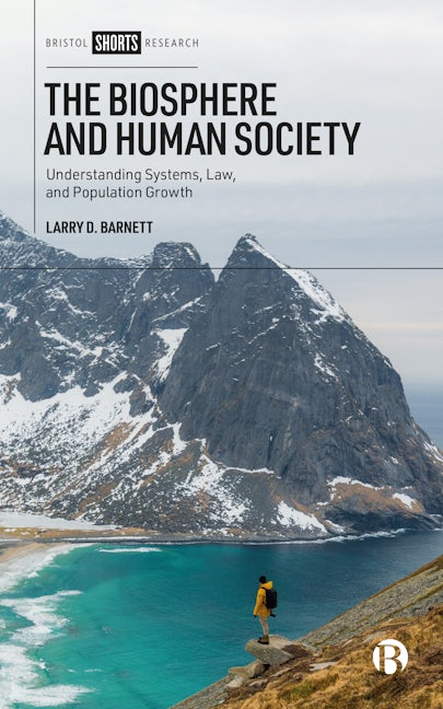 Book cover image for The Biosphere and Human Society ISBN: 9781529232486