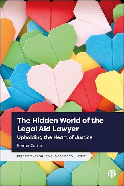 Book cover image for The Hidden World of the Legal Aid Lawyer ISBN: 9781529232929