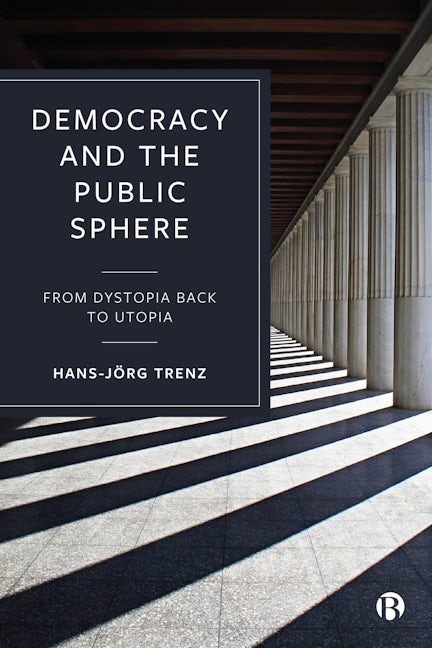 Book cover image for Democracy and the Public Sphere ISBN: 9781529234350