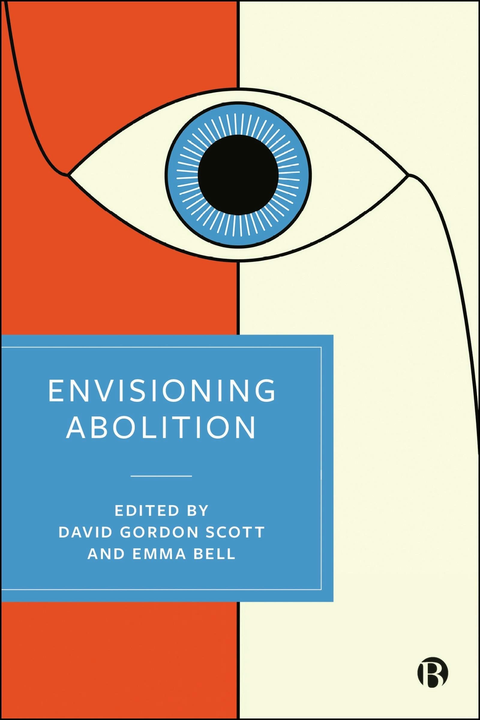 Book cover image for Envisioning Abolition ISBN: 9781529234770