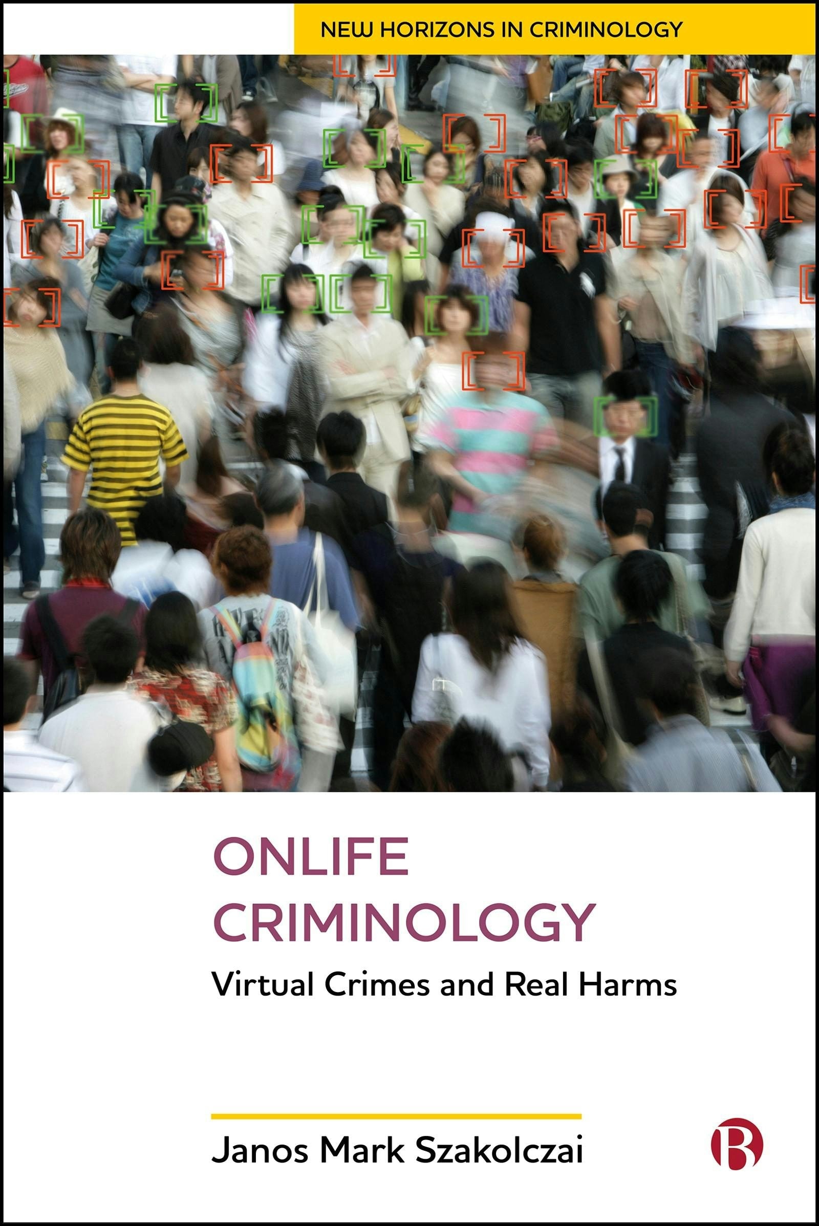 Book cover image for Onlife Criminology ISBN: 9781529235913