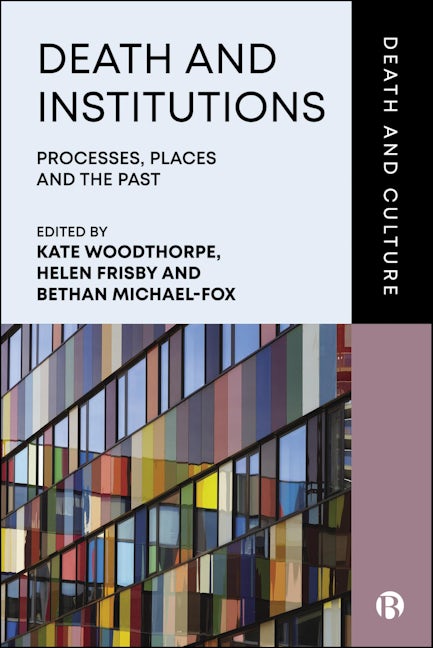 Book cover image for Death and Institutions ISBN: 9781529236668
