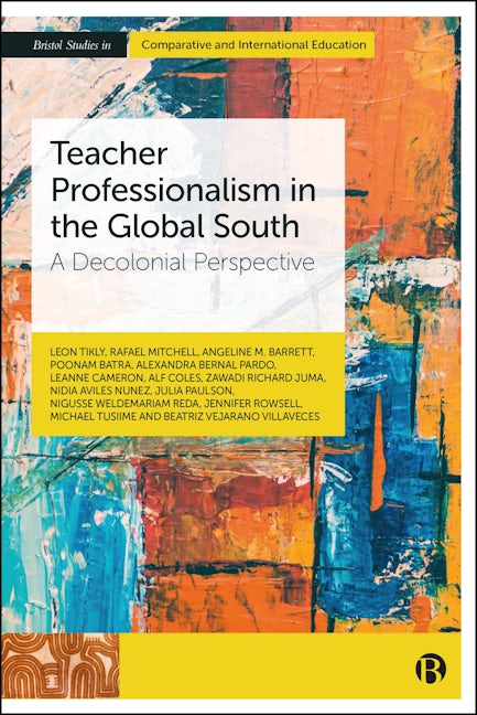 Book cover image for Teacher Professionalism in the Global South ISBN: 9781529242669