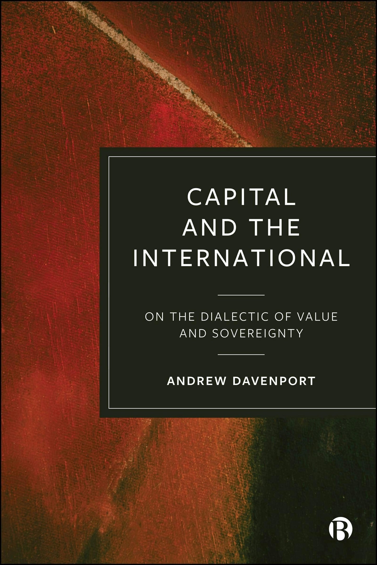 Book cover image for Capital and the International ISBN: 9781529259667