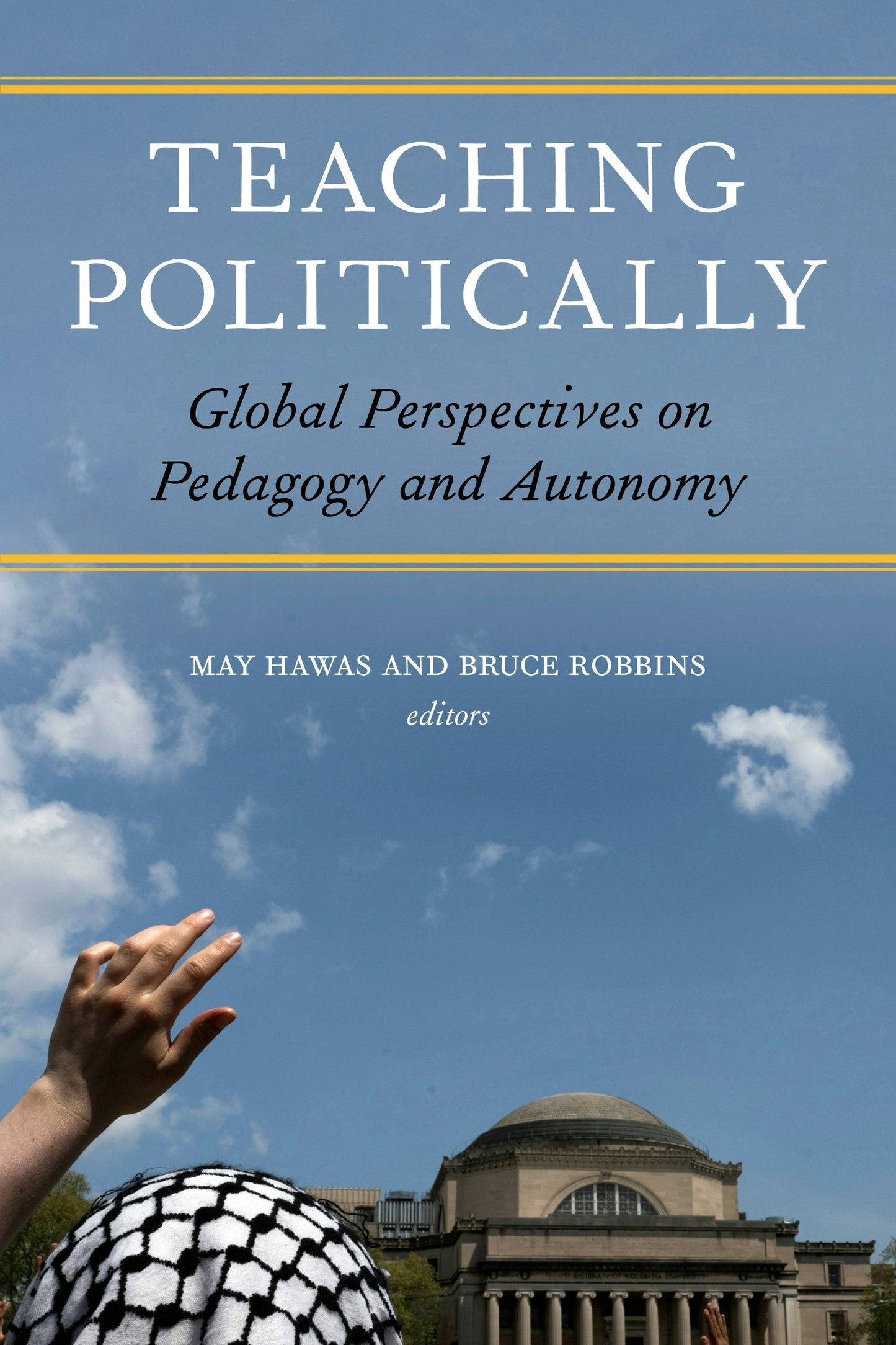 Book cover image for Teaching Politically ISBN: 9781531510206