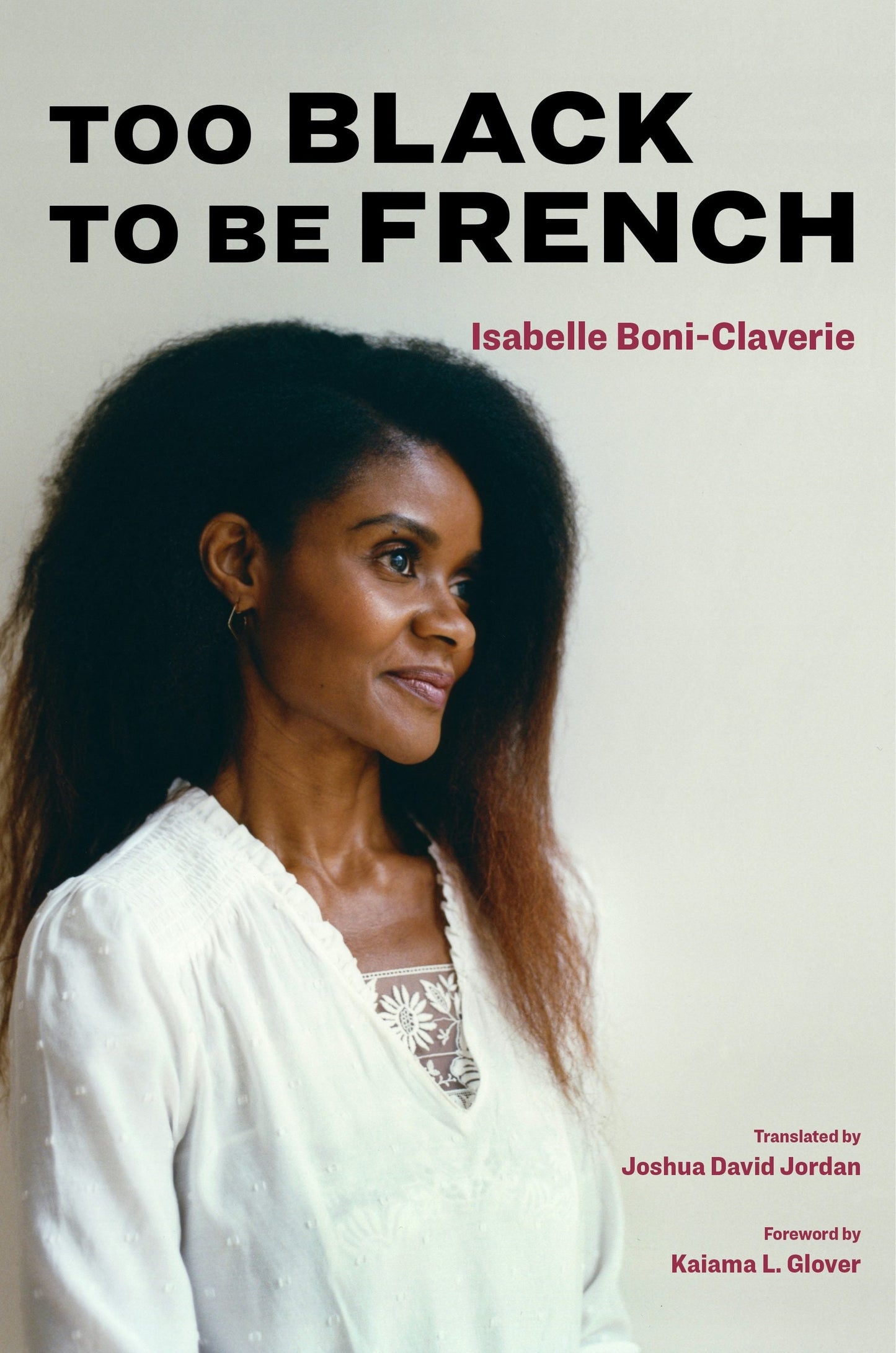 Book cover image for Too Black to Be French ISBN: 9781531514785