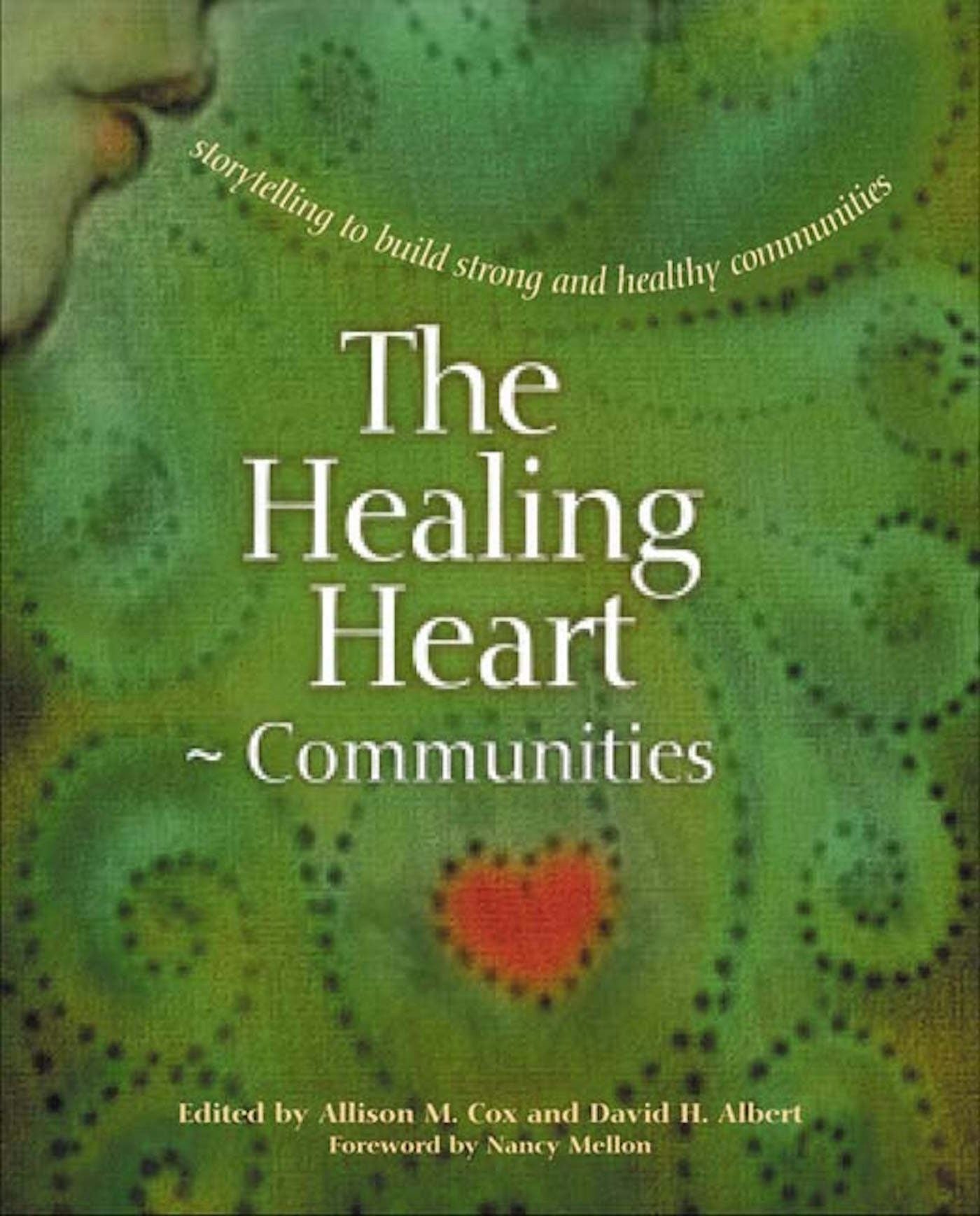Book cover image for The Healing Heart for Communities ISBN: 9781550923131
