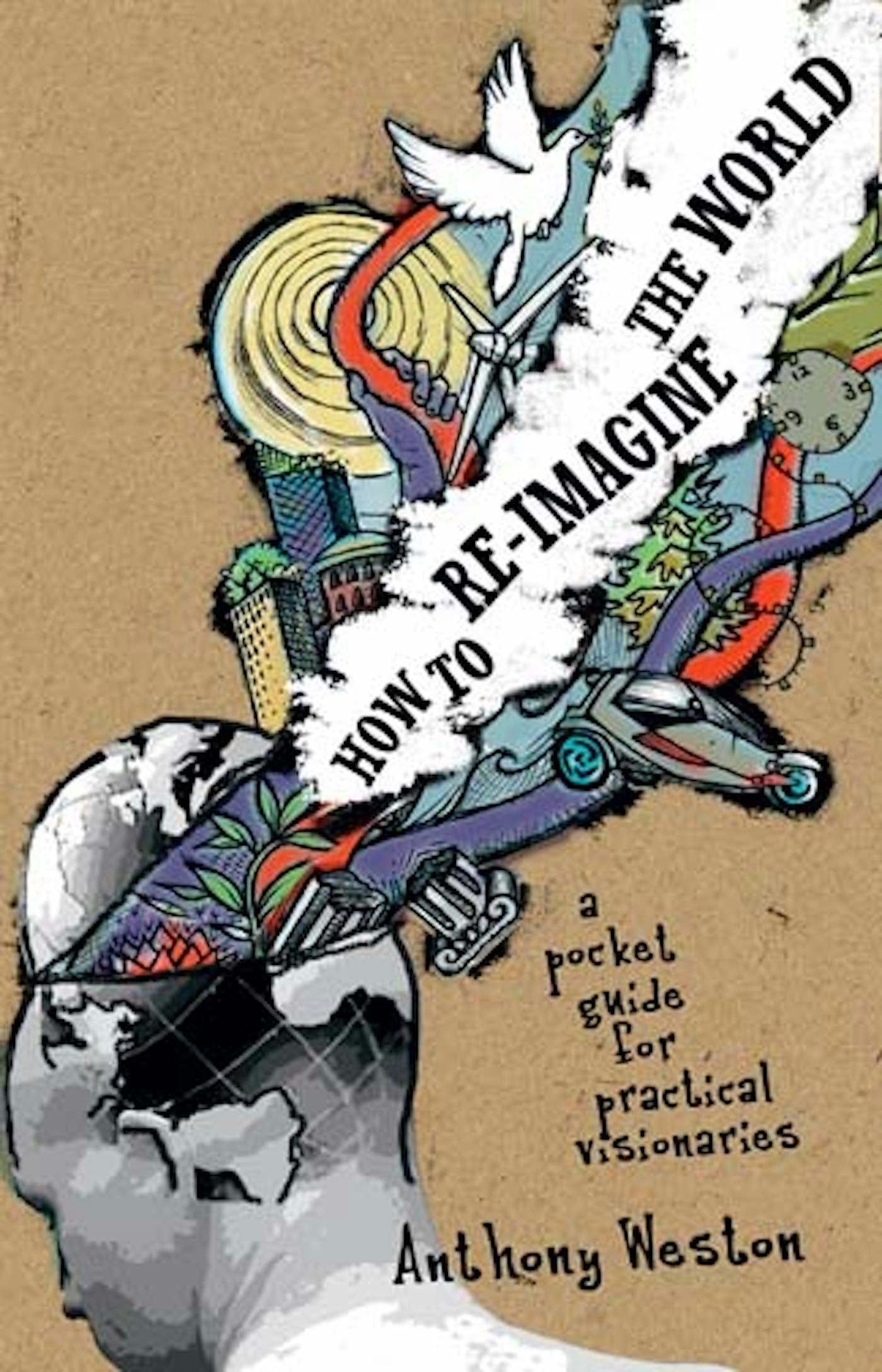 Book cover image for How To Re-Imagine The World ISBN: 9781550923469